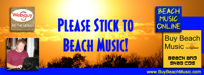 Stick to Beach Music!